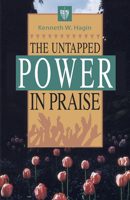 The Untapped Power in Praise