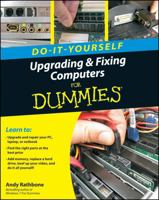 Upgrading & Fixing PCs for Dummies