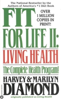 Fit for Life II: Living Health