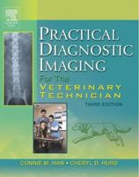 Practical Diagnostic Imaging For the Veterinary Technician