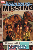 Runaways (Volume 3): The Good Die Young