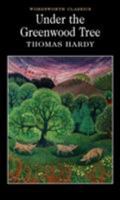 Under the Greenwood Tree 1853262277 Book Cover