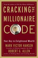 Cracking the Millionaire Code: Your Key to Enlightened Wealth