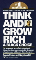 Think and Grow Rich: A Black Choice 0449219984 Book Cover