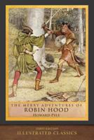 The Merry Adventures of Robin Hood of Great Renown in Nottinghamshire