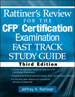 Rattiner's Review for the CFP Certification Examination, Fast Track Study Guide