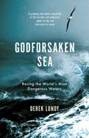 Godforsaken Sea: The True Story of a Race Through the World's Most Dangerous Waters