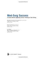 Med-Surg Success: Course Review Applying Critical Thinking to Test Taking