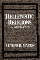 Hellenistic Religions: An Introduction