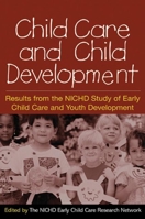 Child Care and Child Development: Results from the NICHD Study of Early Child Care and Youth Development