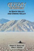 Geology Underfoot in Death Valley and Owens Valley