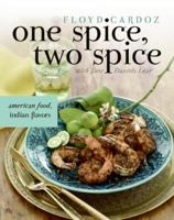 One Spice, Two Spice: American Food, Indian Flavors