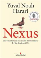 Nexus (version française): Une brève histoire des réseaux d'information, de l'âge de pierre à l'IA 222649488X Book Cover