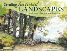 Creating Textured Landscapes With Pen, Ink & Watercolor