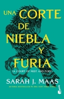 Una Corte de Niebla Y Furia (Una Corte de Rosas Y Espinas 2 ) / A Court of Mist and Fury (a Court of Thorns and Roses, Acotar 2) 6073913192 Book Cover