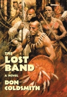 The Lost Band: A Novel (Spanish Bit Series)