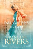 Her Daughter's Dream 1414334109 Book Cover