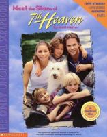 Meet the Stars of 7th Heaven: The Only Unofficial Scrapbook