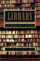 Library: An Unquiet History