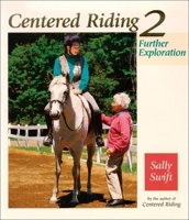 Centered Riding 2: Further Exploration