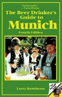 The Beer Drinker's Guide to Munich