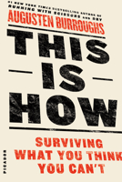 This Is How: Proven Aid in Overcoming Shyness, Molestation, Fatness, Spinsterhood, Grief, Disease, Lushery, Decrepitude & More. For Young and Old Alike. 1250032105 Book Cover