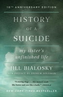 History of a Suicide: My Sister's Unfinished Life