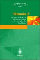 Vitamin C: The state of the art in disease prevention sixty years after the Nobel Prize