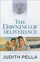 The Dawning of Deliverance 0764225251 Book Cover