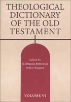 Theological Dictionary of the Old Testament, Vol. 6