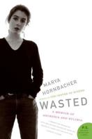 Wasted: A Memoir of Anorexia and Bulimia