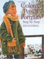 Colored Pencil Portraits: Step-By-Step