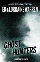 Ghost Hunters: True Stories from the World's Most Famous Demonologists