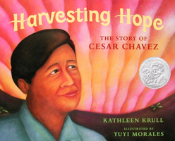 Harvesting Hope: The Story of Cesar Chavez