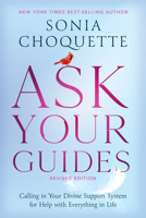 Ask Your Guides: Connecting to Your Divine Support System