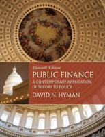 Public Finance: A Contemporary Application of Theory to Policy with Economic Applications