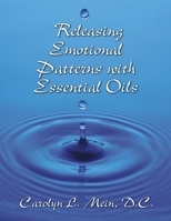 Releasing Emotional Patterns with Essential Oils