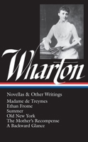 Novellas and Other Writings: Madame de Treymes / Ethan Frome / Summer / Old New York / The Mother’s Recompense / A Backward Glance 0940450534 Book Cover