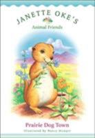 Prairie Dog Town (Janette Okes Animal Friends)