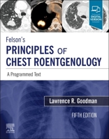 Felson's Principles of Chest Roentgenology