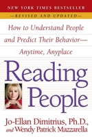 Reading People: How to Understand People and Predict Their Behavior- -Anytime, Anyplace