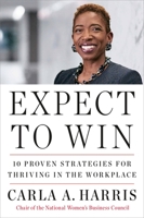 Expect to Win: Proven Strategies for Success from a Wall Street Vet