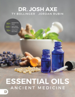 Essential Oils: Ancient Medicine for a Modern World