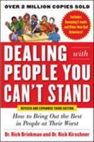 Dealing with People You Can't Stand: How to Bring Out the Best in People at Their Worst 0071379444 Book Cover