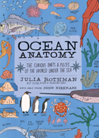 Ocean Anatomy: The Curious Parts and Pieces of the World under the Sea