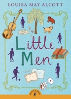 Little Men, or Life at Plumfield with Jo's Boys