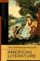 The Norton Anthology of American Literature: Literature to 1820 (Volume A)