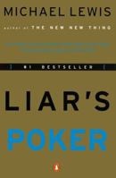 Liar's Poker: Rising Through the Wreckage on Wall Street