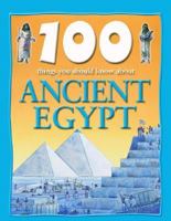 100 Things You Should Know About Ancient Egypt