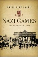 Nazi Games: The Olympics of 1936